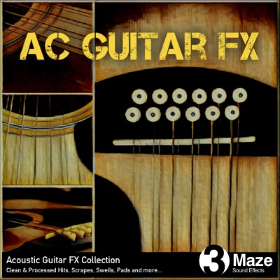 Ac Guitar FX: Acoustic Guitar Sound Effects Collection